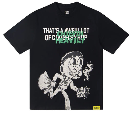Th*t's A Awful Lot Of Cough Syrup Chiefin Heavily T-shirt